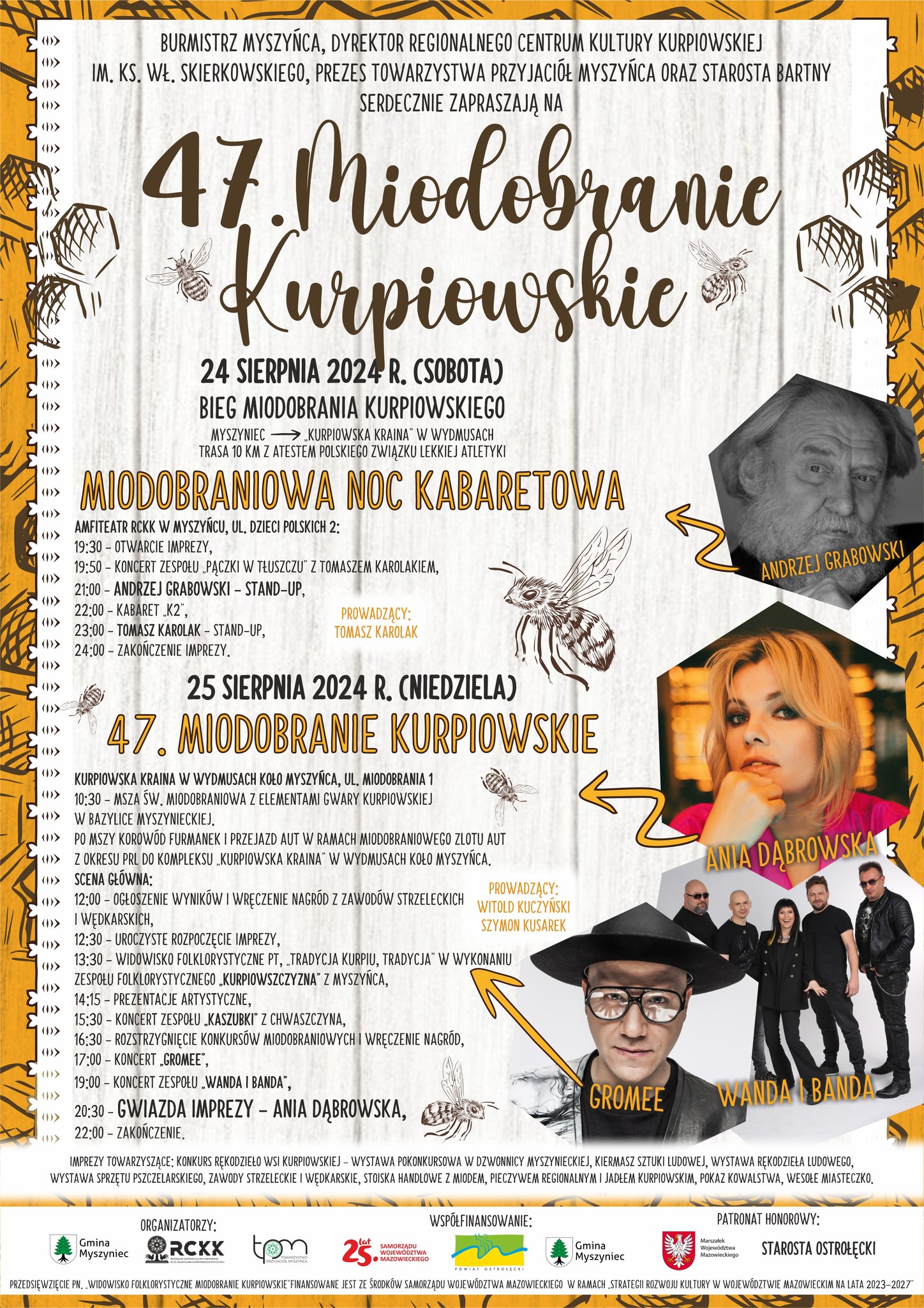 Plakat 47. festiwalu Miodobranie Kurpiowskie, który odbędzie się w dniach 24–25 sierpnia 2024 r. Zawiera harmonogram wydarzeń, w tym występy Andrzeja Grabowskiego, Ani Dąbrowskiej, Gromee oraz Wandy i Bandy.