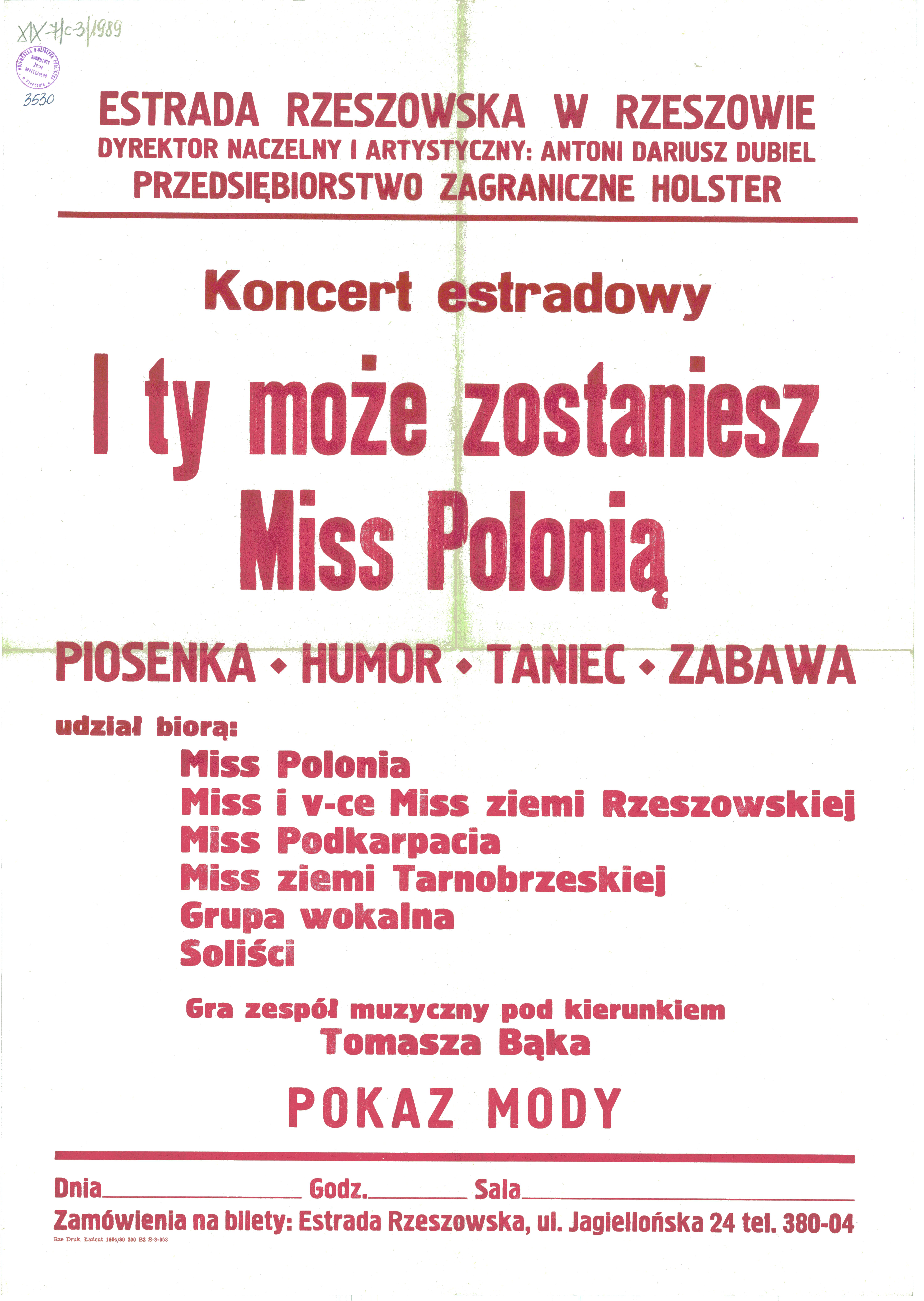 Plakat koncertu zatytułowanego „I ty może zostać Miss Polonią” z muzyką, humorem, tańcem i pokazem mody. Szczegóły wydarzenia i nazwy grup uczestniczących są wymienione.
